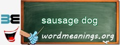 WordMeaning blackboard for sausage dog